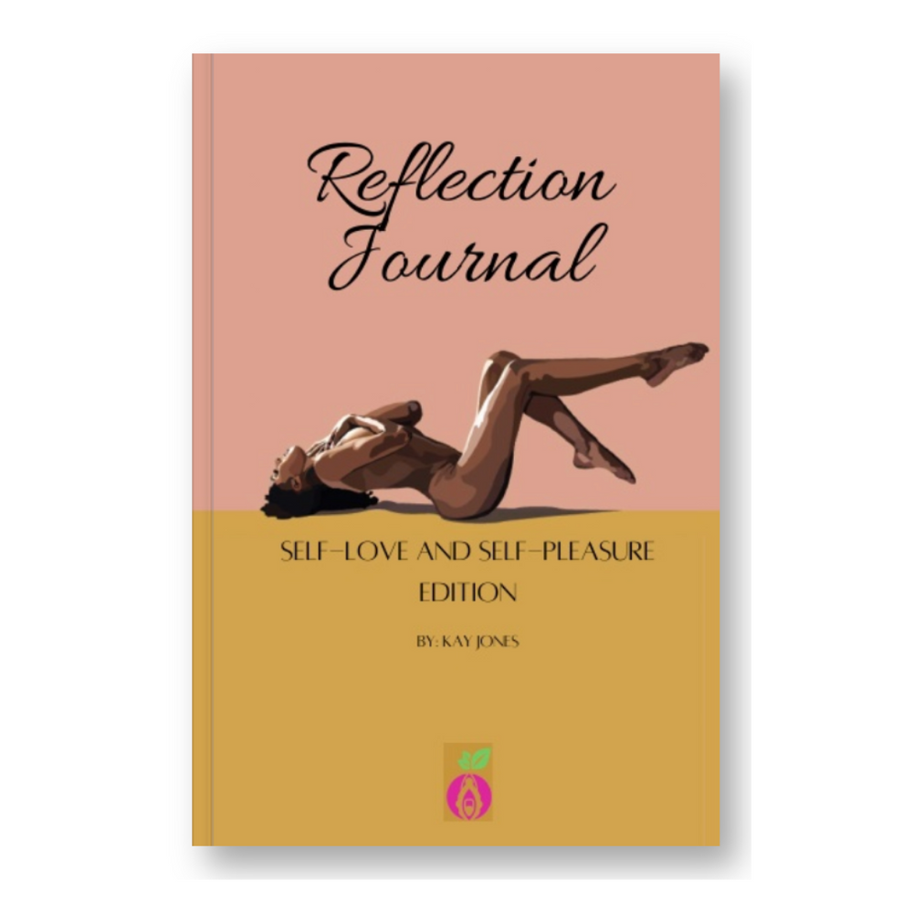 Self Love & Self Pleasure Reflection Journal